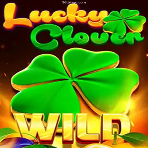 Exploring LuckyClover: A Premier Game at 36T Licensed Online Casino